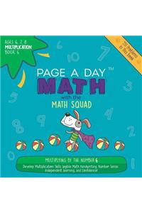 Page a Day Math Multiplication Book 6: Multiplying 6 by the Numbers 0-12
