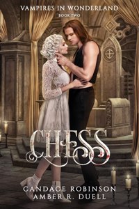 Chess (Vampires in Wonderland, 2)