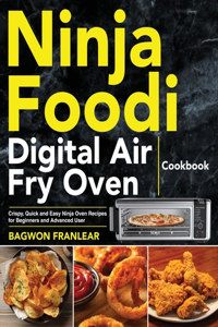 Ninja Foodi Digital Air Fry Oven Cookbook