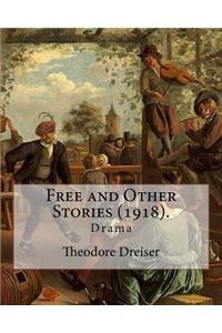 Free and Other Stories (1918). By