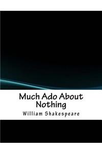 Much Ado About Nothing