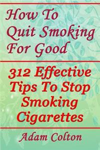 How To Quit Smoking For Good