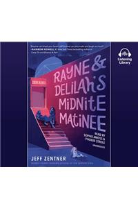 Rayne & Delilah's Midnite Matinee