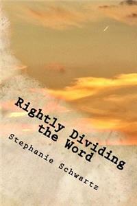 Rightly Dividing the Word