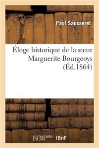 Éloge Historique de la Soeur Marguerite Bourgeoys