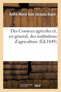 Des Comices Agricoles Et, En Général, Des Institutions d'Agriculture