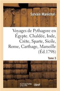 Voyages de Pythagore En Égypte. Tome 3