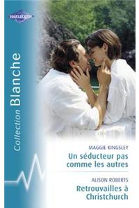 Un Seducteur Pas Comme Les Autres - Retrouvailles a Christchurch (Harlequin Blanche)
