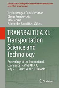 Transbaltica XI: Transportation Science and Technology