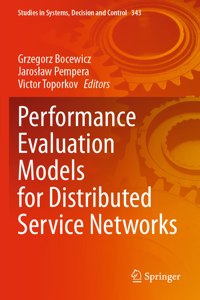 Performance Evaluation Models for Distributed Service Networks