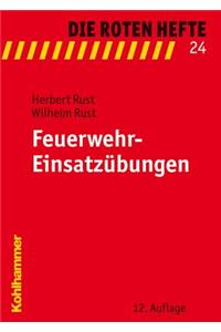 Feuerwehr-Einsatzubungen