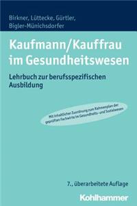 Kaufmann/Kauffrau Im Gesundheitswesen