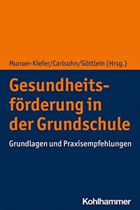 Gesundheitsforderung in Der Grundschule