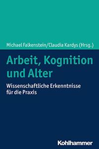 Arbeit, Kognition Und Alter