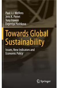 Towards Global Sustainability