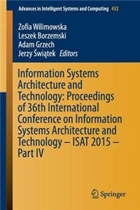 Information Systems Architecture and Technology: Proceedings of 36th International Conference on Information Systems Architecture and Technology - Isat 2015 - Part IV