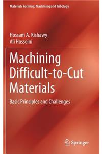 Machining Difficult-To-Cut Materials