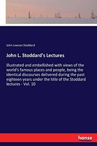 John L. Stoddard's Lectures