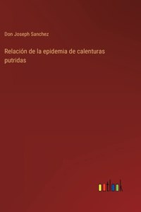 Relación de la epidemia de calenturas putridas