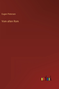 Vom alten Rom