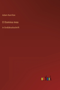 O Domina mea