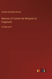 Memoirs of Carwin the Biloquist (A Fragment)