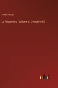 La Prisonnière (Sodome et Gomorrhe III)