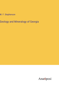 Geology and Mineralogy of Georgia