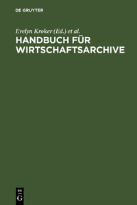 Handbuch Für Wirtschaftsarchive