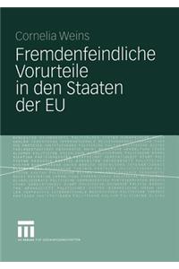 Fremdenfeindliche Vorurteile in den Staaten der EU