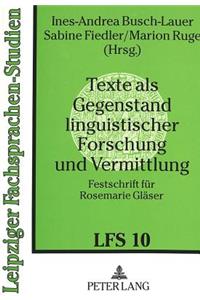 Texte ALS Gegenstand Linguistischer Forschung Und Vermittlung