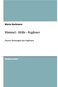 Himmel - Hölle - Fegfeuer