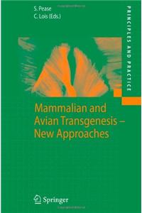 Mammalian and Avian Transgenesis - New Approaches