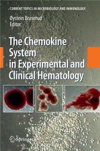 The Chemokine System in Experimental and Clinical Hematology