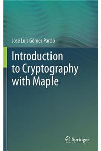 Introduction to Cryptography with Maple