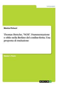 Thomas Hettche, "NOX". Frammentazione e oblio nella Berlino del confine-ferita. Una proposta di traduzione