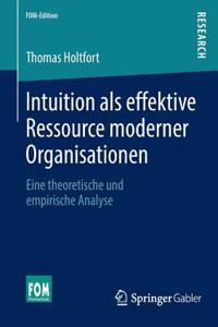 Intuition ALS Effektive Ressource Moderner Organisationen