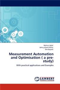 Measurement Automation and Optimisation ( a pre-study)