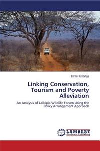 Linking Conservation, Tourism and Poverty Alleviation