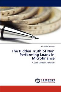 The Hidden Truth of Non Performing Loans in Microfinance