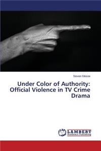 Under Color of Authority