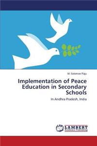 Implementation of Peace Education in Secondary Schools