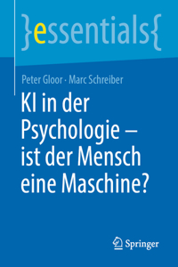 KI in Der Psychologie - Ist Der Mensch Eine Maschine?