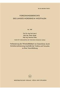 Verbesserung der Wirtschaftlichkeit von Gasturbinen durch Zwischenverbrennung innerhalb der Turbine und Versuche zu ihrer Verwirklichung