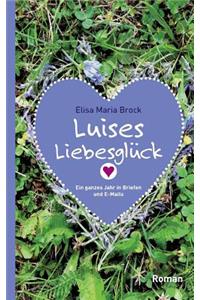 Luises Liebesglück