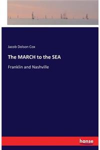 MARCH to the SEA