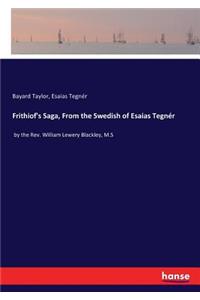 Frithiof's Saga, From the Swedish of Esaias Tegnér