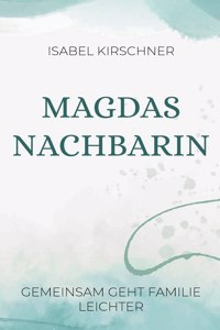 Magdas Nachbarin
