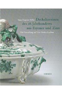 Deckelterrinen Des 18. Jahrhunderts Aus Fayence Und Zinn