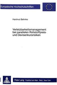 Verletzbarkeitsmanagement bei parallelen Rohstoffpreis- und Devisenkursrisiken